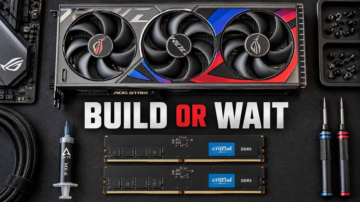 Graphics card and DDR5 memory with the words Build or Wait
